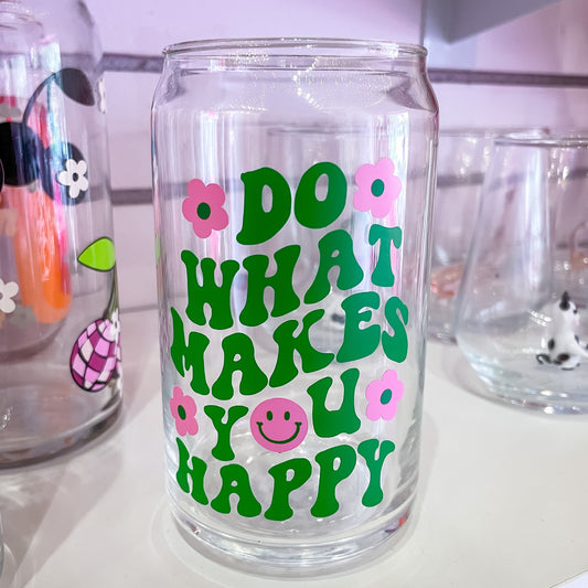 Do What Makes You Happy Beer Can Glass - Gasp