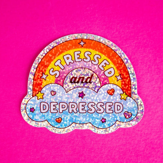 Stressed and Depressed Holographic Vinyl Sticker - Gasp
