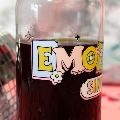 emotional since birth beer can glass
