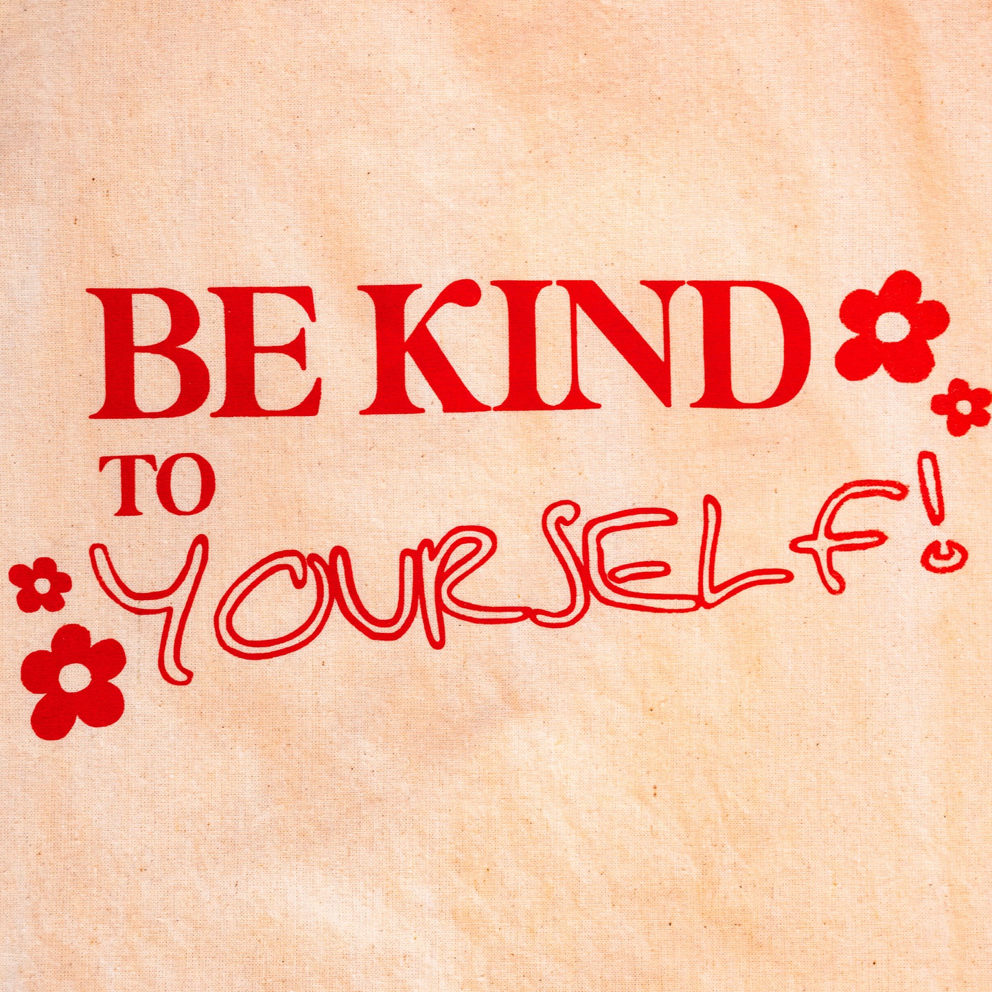 Be Kind To Yourself Tote Bag