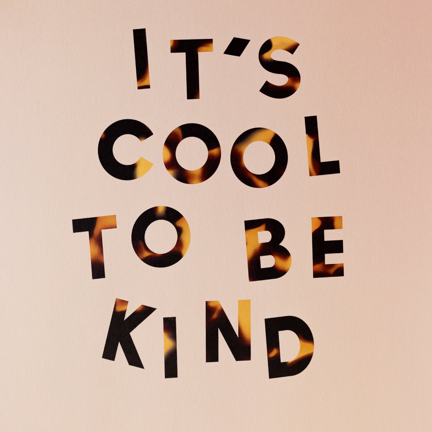 It's Cool To Be Kind Tortoise Print