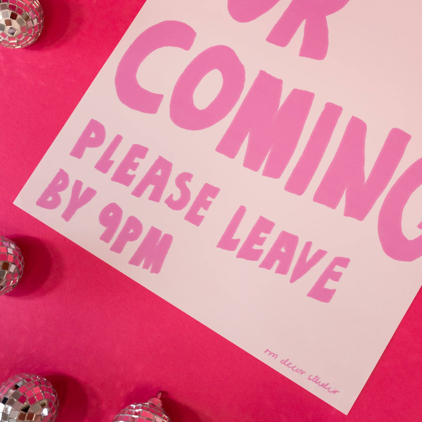 please leave by 9pm in pink on print