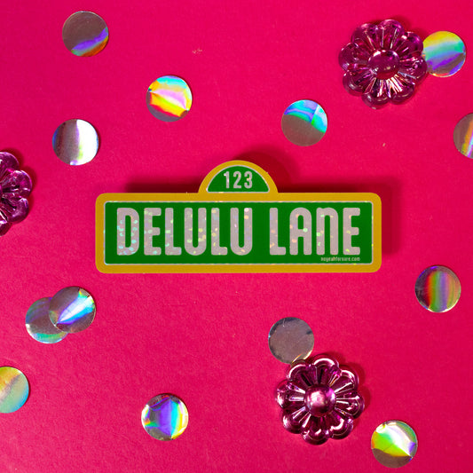 Delulu Lane Glitter Vinyl Sticker