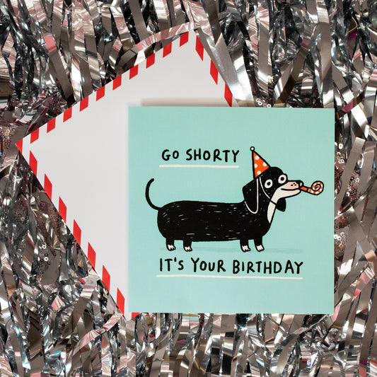 Go Shorty Dachshund Happy Birthday Card - Gasp