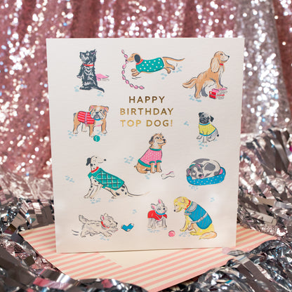 Top Dog Happy Birthday Card - Gasp