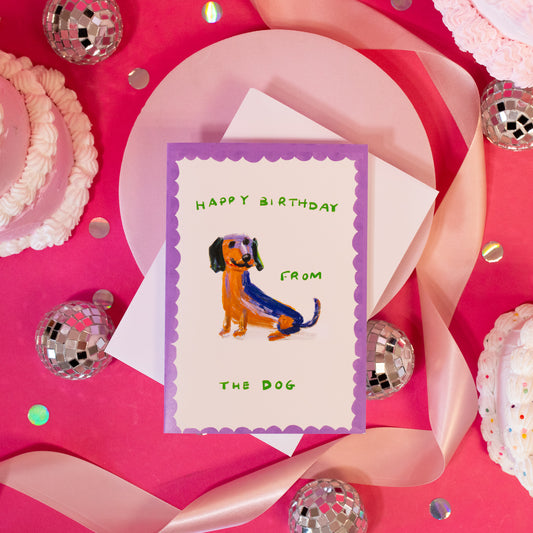 From The Dog Dachshund Happy Birthday Greeting Card