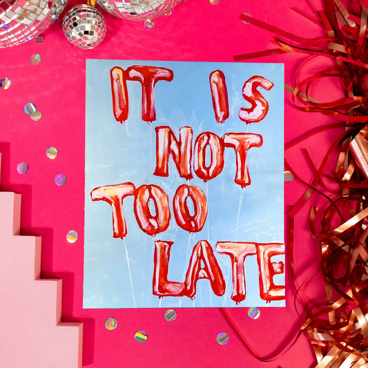 It Is Not Too Late Canvas Art