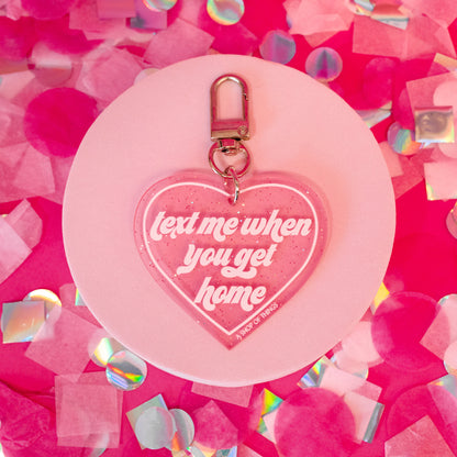Text Me When You Get Home Heart Keychain