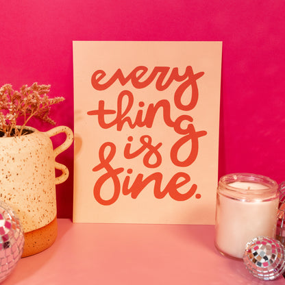 Everything Is Fine Wall Art Print