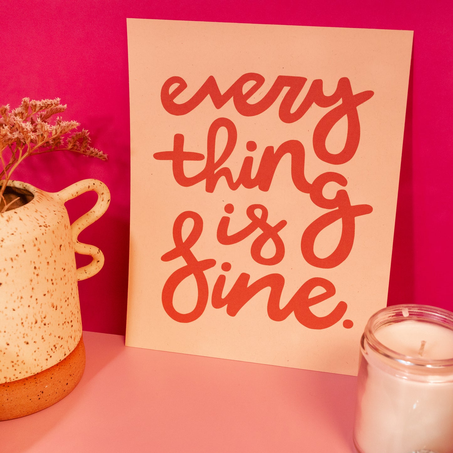 Everything Is Fine Wall Art Print