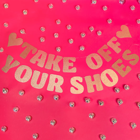Take Off Your Shoes Banner